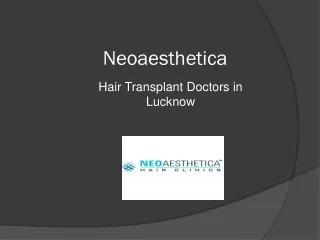 Hair Transplant Doctors in Lucknow - Neoaesthetica