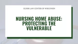 Nursing Home Abuse Protecting the Vulnerable