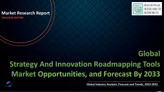 Strategy And Innovation Roadmapping Tools Market Growing Demand and Huge Future Opportunities by 2033