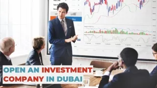 How to Open Investment company in Dubai