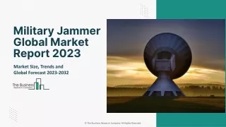 Military Jammer Market 2023 - By Industry Demand, Leading Player, Regional Trend