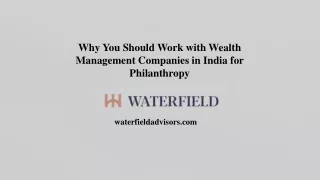 Why You Should Work with Wealth Management Companies in India for Philanthropy