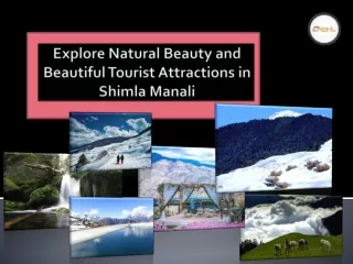 Explore Natural Beauty and Beautiful Tourist Attractions in Shimla Kullu Manali