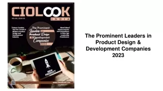 The Prominent Leaders in Product Design & Development Companies 2023