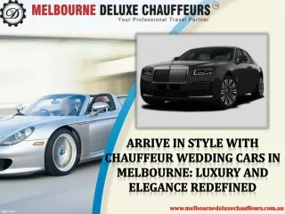 Arrive In Style with Chauffeur Wedding Cars in Melbourne Luxury and Elegance Redefined