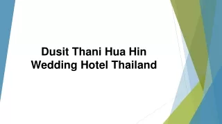 Dusit Thani Hua Hin Wedding Hotel Thailand