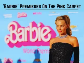 'Barbie' premieres on the pink carpet