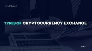 Types of Cryptocurrency Exchange