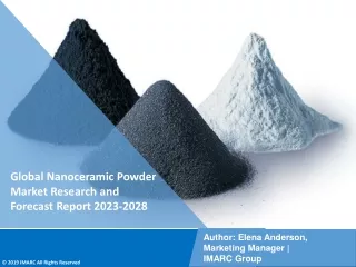 Nanoceramic Powder Market Research and Forecast Report 2023-2028