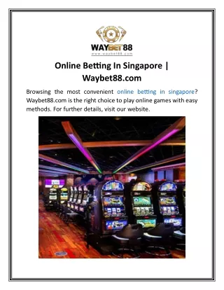 Online Betting In Singapore  Waybet88.com