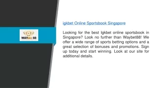 Igkbet Online Sportsbook Singapore Waybet88.com