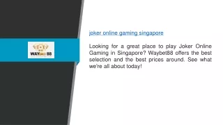 Joker Online Gaming Singapore Waybet88.com