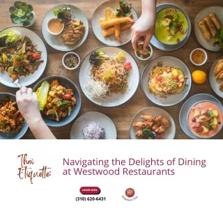 Thai Etiquette: Navigating the Delights of Dining at Westwood Restaurants