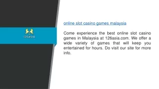 Online Slot Casino Games Malaysia  126asia.com