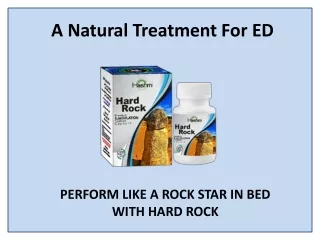 Hard Rock Your Best Solution to Solve Erectile Dysfunction