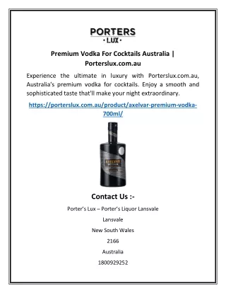 Premium Vodka For Cocktails Australia | Porterslux.com.au