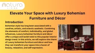 Elevate Your Space with Luxury Bohemian Furniture and Décor