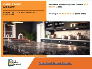 Dark Stone Market Expected to Reach $5.8 Billion by 2032—Allied Market Research