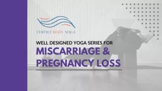 Enroll In Specialized Yoga For Miscarriage Series | Fertile Body Yoga