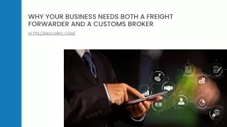 Why Your Business Needs Both A Freight Forwarder And A Customs Broker