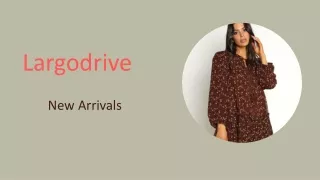 Largodrive New Arrivals
