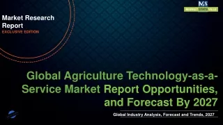 Agriculture Technology-as-a-Service Market Worth US$ 3796.1 million by 2027