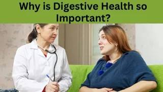 Why is Digestive Health so Important