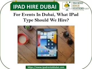 For Events In Dubai, What iPad Type Should We Hire?