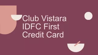 Club Vistara IDFC First Credit Card