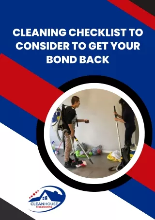 Cleaning Checklist To Consider To Get Your Bond Back