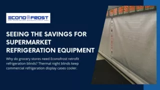 Seeing the Savings for Supermarket Refrigeration Equipment