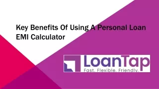 Key Benefits of Using a Personal Loan EMI Calculator