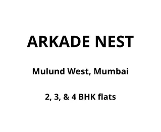 Arkade Nest Mulund West Mumbai | E-Brochure