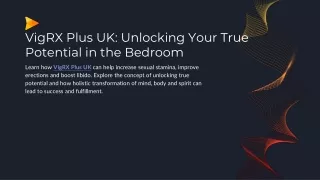 VigRX Plus UK_ Unlocking Your True Potential in the Bedroom