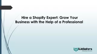 Hire a Shopify Expert: Grow Your Business with the Help of a Professional