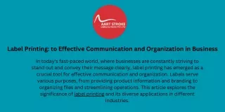 Label Printing to Effective Communication and Organization in Business