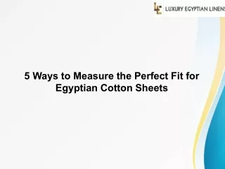 5 Ways to Measure the Perfect Fit for Egyptian Cotton Sheets