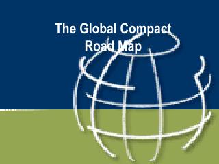 The Global Compact Road Map