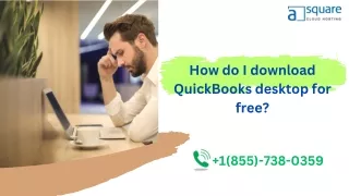 How do I download QuickBooks desktop for free?