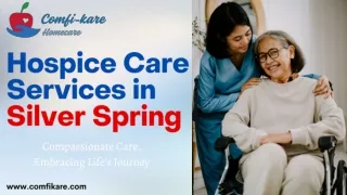 Are you looking for Hospice Care Services in Silver Spring?