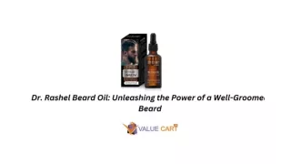 Dr. Rashel Beard Oil Unleashing the Power of a Well-Groomed Beard