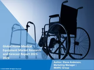 Home Medical Equipment Market Research and Forecast Report 2023-2028