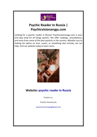 Psychic Reader In Russia  Psychicvisionarygu.com
