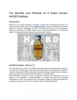 The Benefits And Potential Of A Potent Extract_ H4CBD Distillate