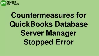 An Effective Guide To Fix QuickBooks Database Server Manager Stopped