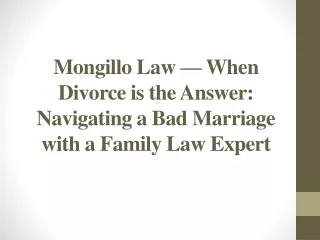 Mongillo Law — Navigating a Bad Marriage with a Family Law Expert