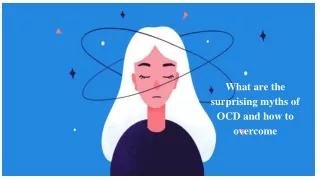 What are the surprising myths of OCD and how to overcome