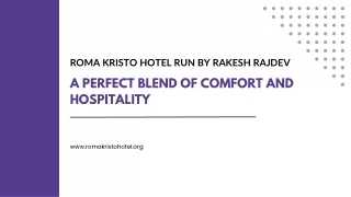 Roma Kristo Hotel Run by Rakesh Rajdev A Perfect Blend Of Comfort And Hospitality