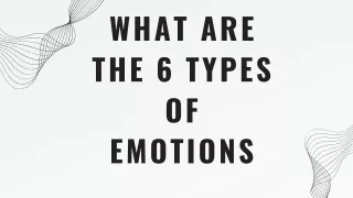 What are the 6 types of emotions.