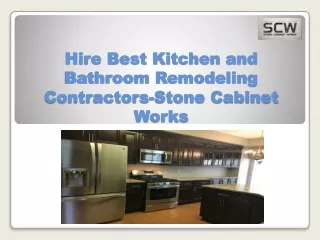 Hire Best Kitchen and Bathroom Remodeling Contractors-Stone Cabinet Works